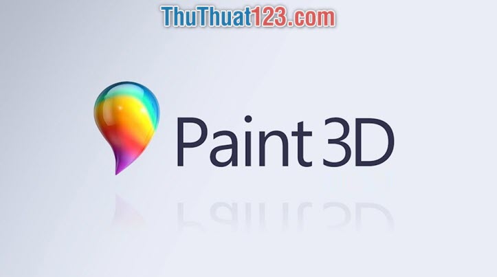 Hướng dẫn cách dùng Paint 3D từ A - Z