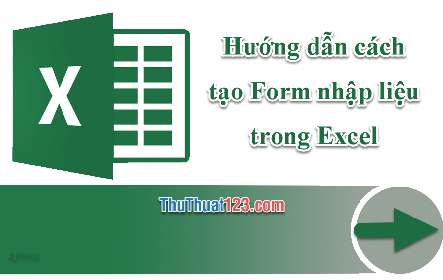 Hướng dẫn cách tạo Form nhập liệu trong Excel